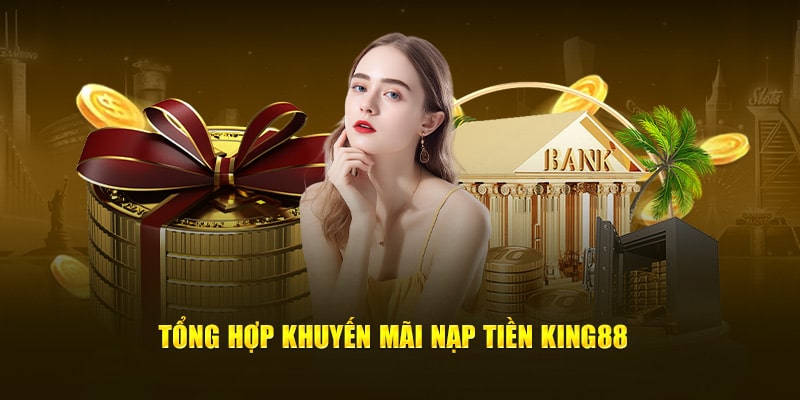 Khuyến mãi nạp tiền king88